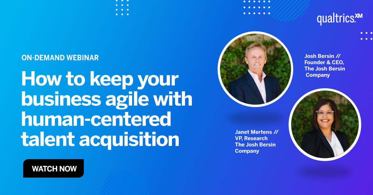 Stay agile with human-centred talent acquisition - Qualtrics