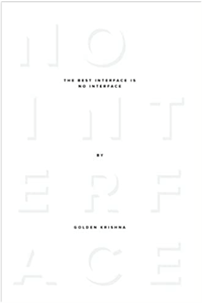 The Best Interface is No Interface - book cover