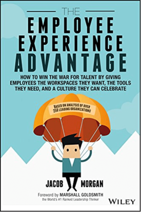 The Employee Experience Advantage - Jacob Morgan
