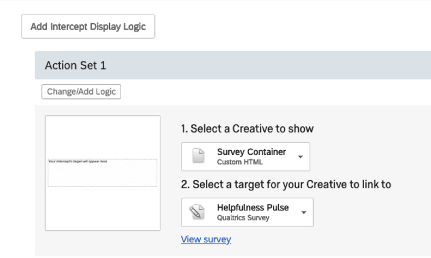 表示するクリエイティブの下にカスタムHTMLプロジェクトとインターセプトし、Qualtricsの調査として有用性パルスが選択され