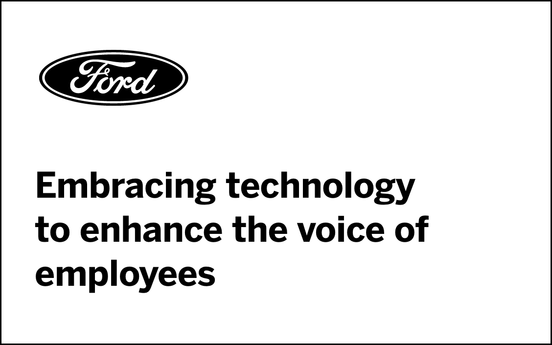 Ford X4 session, Embracing technology to enhance the voice of employees