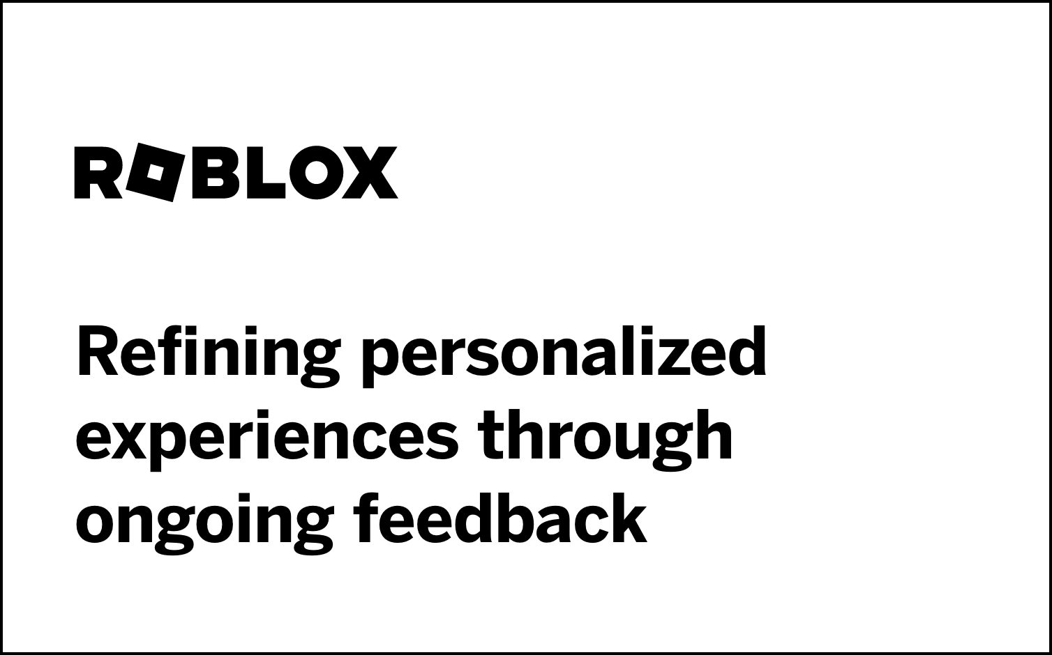 Refining personalized experiences through ongoing feedback presented by Roblox