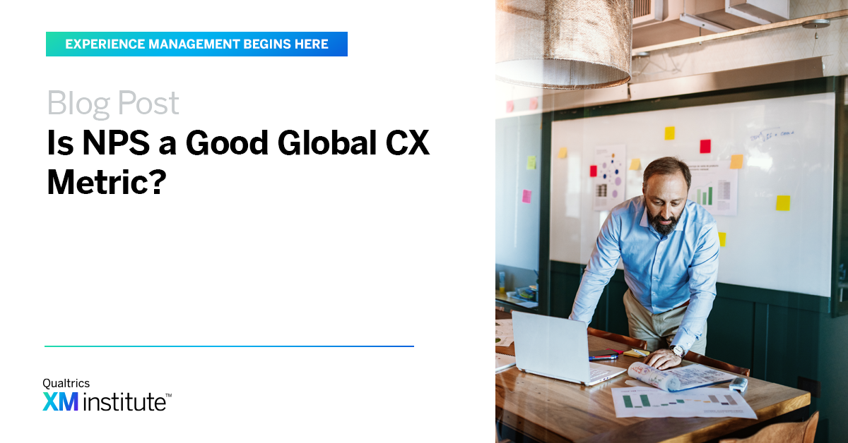Is NPS a Good Global CX Metric? | XM Institute