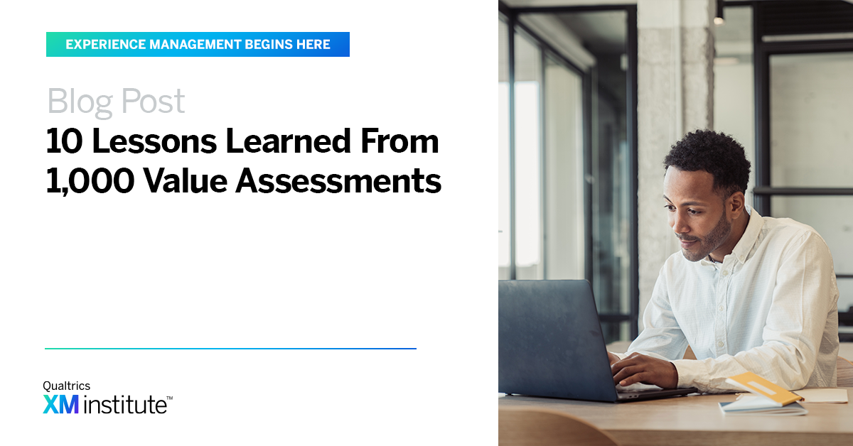 10 Lessons Learned from 1000 Value Assessments - XM Institute